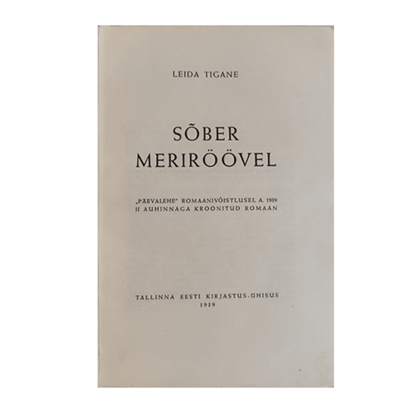 Sõber meriröövel : romaan / Leida Tigane