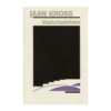 Vastutuulelaev : Bernhard Schmidti romaan 1987 - Jaan Kross