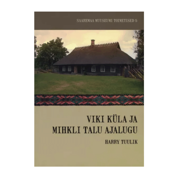 Viki küla ja Mihkli talu ajalugu