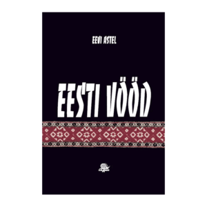 Eesti vööd / Eevi Astel