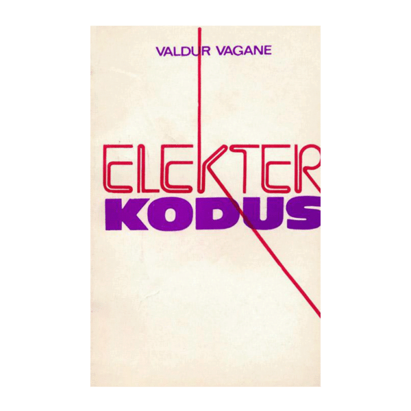 Elekter kodus / Valdur Vagane