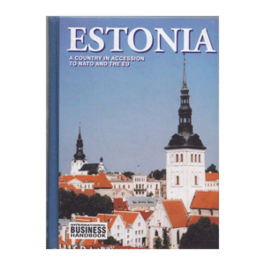 Estonia a country in accession to NATO and the EU : international business handbook