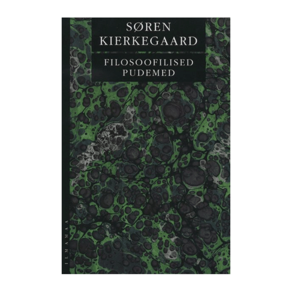 Filosoofilised pudemed / Sören Kierkegaard