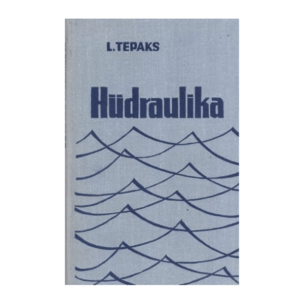 Hüdraulika / Leo Tepaks