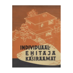 Individuaalehitaja käsiraamat 1959 / A. Veski, K. Aarmann, A. Niine
