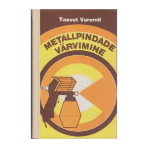 Metallpindade värvimine / Taavet Varend