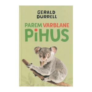 Parem varblane pihus / Gerald Durrell