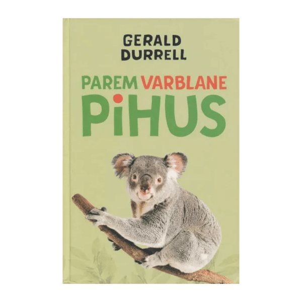 Parem varblane pihus / Gerald Durrell