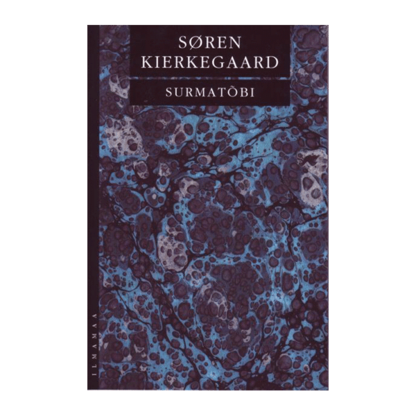 Surmatõbi / Sören Kierkegaard