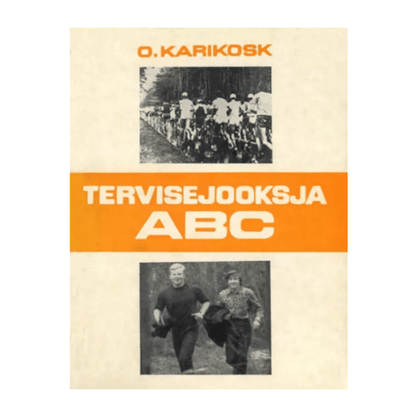 Tervisejooksja ABC - Olav Karikoski