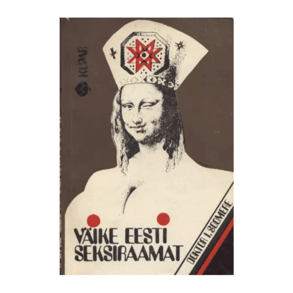 Väike eesti seksiraamat / Ilmar Soomere