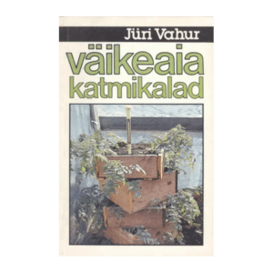 Väikeaia katmikalad / Jüri Vahur