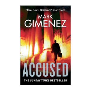 Accused / Mark Gimenez