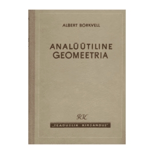 Analüütiline geomeetria / Albert Borkvell