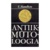 Antiikmütoloogia / Edith Hamilton