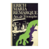 Arc de Triomphe : romaan / Erich Maria Remarque