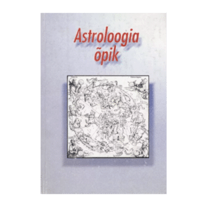 Astroloogia õpik / Frances Sakoian