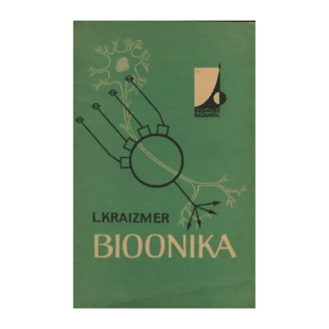 Bioonika / Leonid Pavlovitš Kraizmer