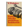 Elektrotehnika praktikum keskkoolile