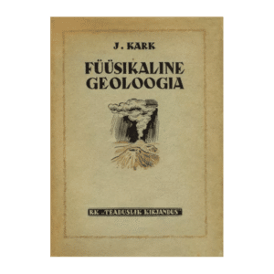 Füüsikaline geoloogia / Jaan Kark