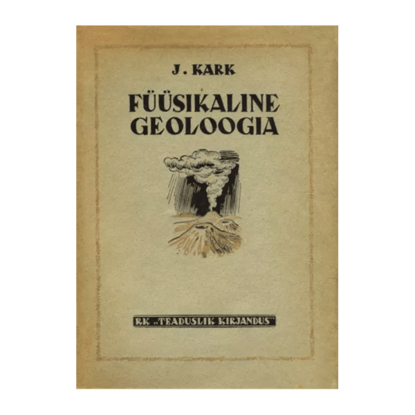 Füüsikaline geoloogia / Jaan Kark