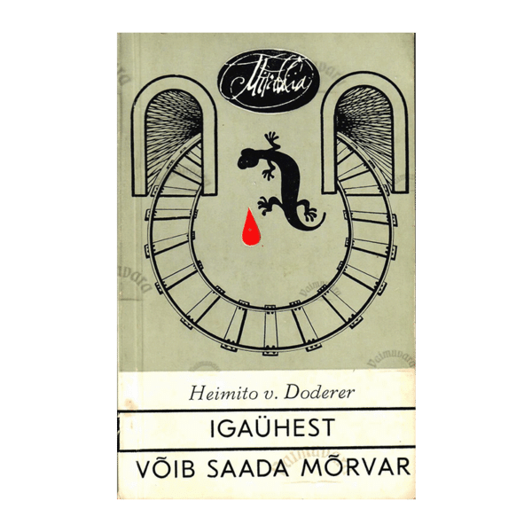 Igaühest võib saada mõrvar / Heimito v. Doderer