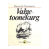 Valge-toonekurg 1980 / Heinrich Veromann