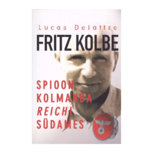Fritz Kolbe spioon Kolmanda Reichi südames