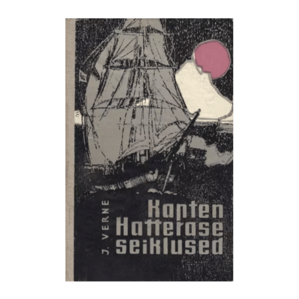 Kapten Hatterase seiklused / Jules Verne