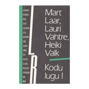 Kodu lugu. 1. osa: Eesti ajaloost / Mart Laar, Lauri Vahtre, Heiki Valk. Toimetanud S. Vahtre. Kujundanud J. Kaarma