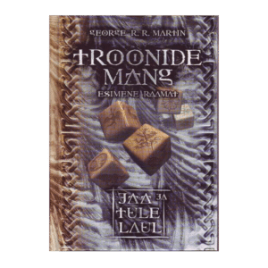 Troonide mäng Esimene raamat / George R. R. Martin