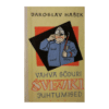 Vahva sõduri Švejki juhtumised maailmasõja päevil / Jaroslav Hašek