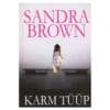 Karm tüüp - Sandra Brown - 2012 - 9789949252527