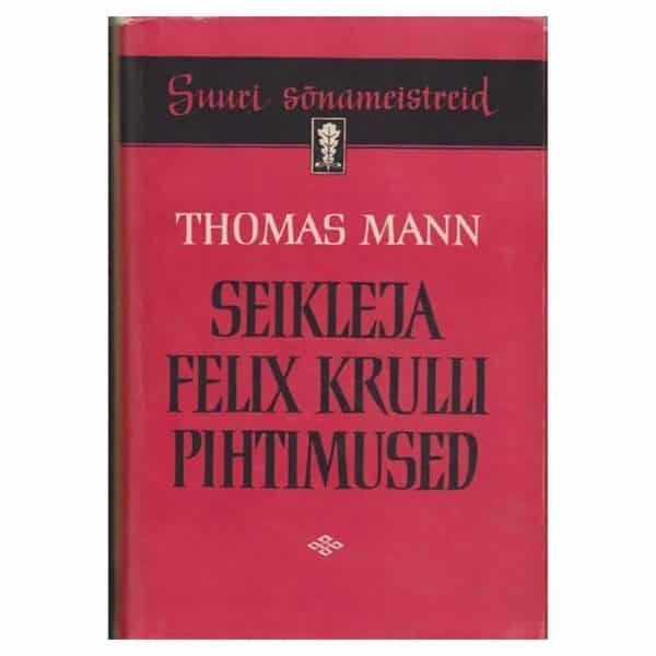 Seikleja Felix Krulli pihtimused