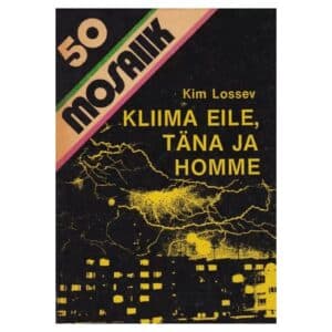 Kliima eile, täna ja homme