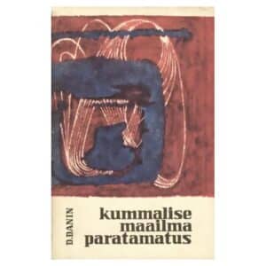 Kummalise maailma paratamatus - Daniil Semjonovitš Danin - 1966 - -