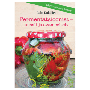 Fermentatsioonist – ausalt ja avameelselt