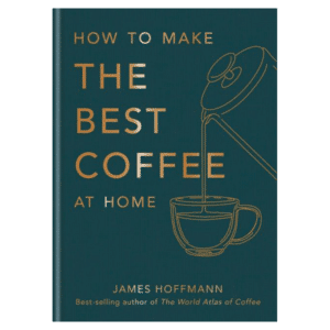 How To Make the Best Coffee At Home