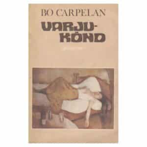 Varjukõnd - Bo Carpelan - 1990 - -