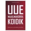 Uue maailmakorra koidik - Rein Müllerson - 2018 - 9789949853120
