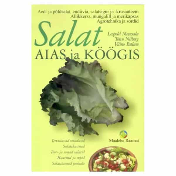 Salat aias ja köögis