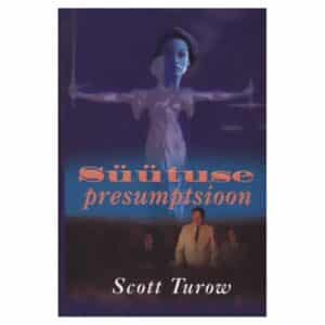 Süütuse presumptsioon - Scott Turow - 1999 - 9789985760604