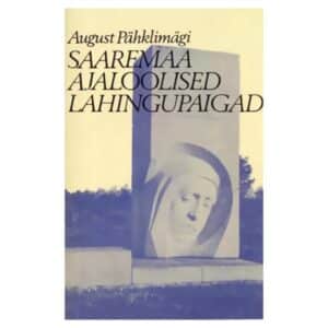 Saaremaa ajaloolised lahingupaigad - August Pähklimägi - 1978 - -