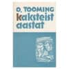Kaksteist aastat - Osvald Tooming - 1963 - -