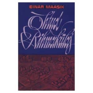 Õhtud Rihmakülas - Einar Maasik - 1974 - -