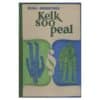 Kelk soo peal - Hugo Angervaks - 1969 - -