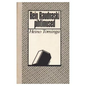 Rein Raudnaski pihtimused - Heino Tominga - 1980 - -