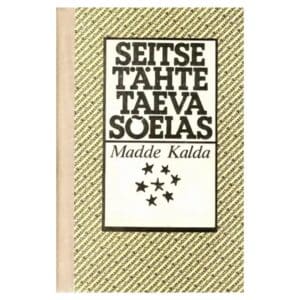 Seitse tähte taeva sõelas - Madde Kalda - 1981 - -