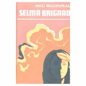 Selma brigaad - Heili Müüripeal - 1978 - -