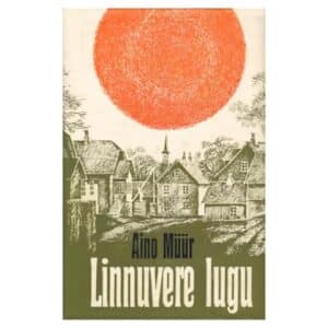 Linnuvere lugu - Aino Müür - 1977 - -